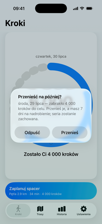 Okno „Przenieść na później?” z informacją, że wczoraj zabrakło
                        4 000 kroków, że na nadrobienie jest tydzień i seria zostanie
                        zachowana, oraz z przyciskami „Odpuść” i „Przenieś”.